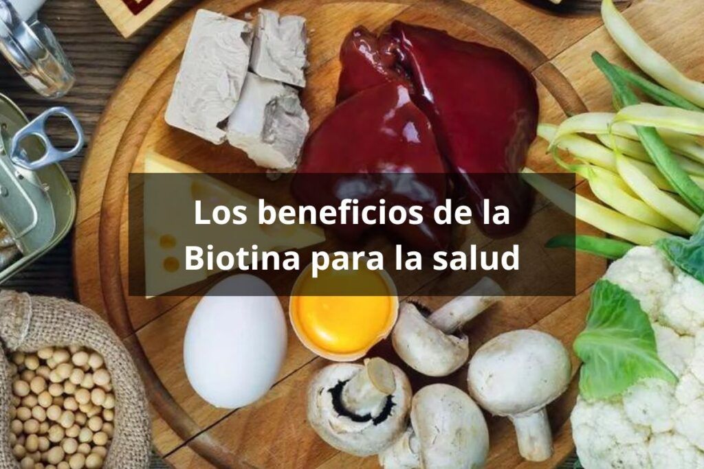 los-beneficios-de-la-biotina-para-la-salud