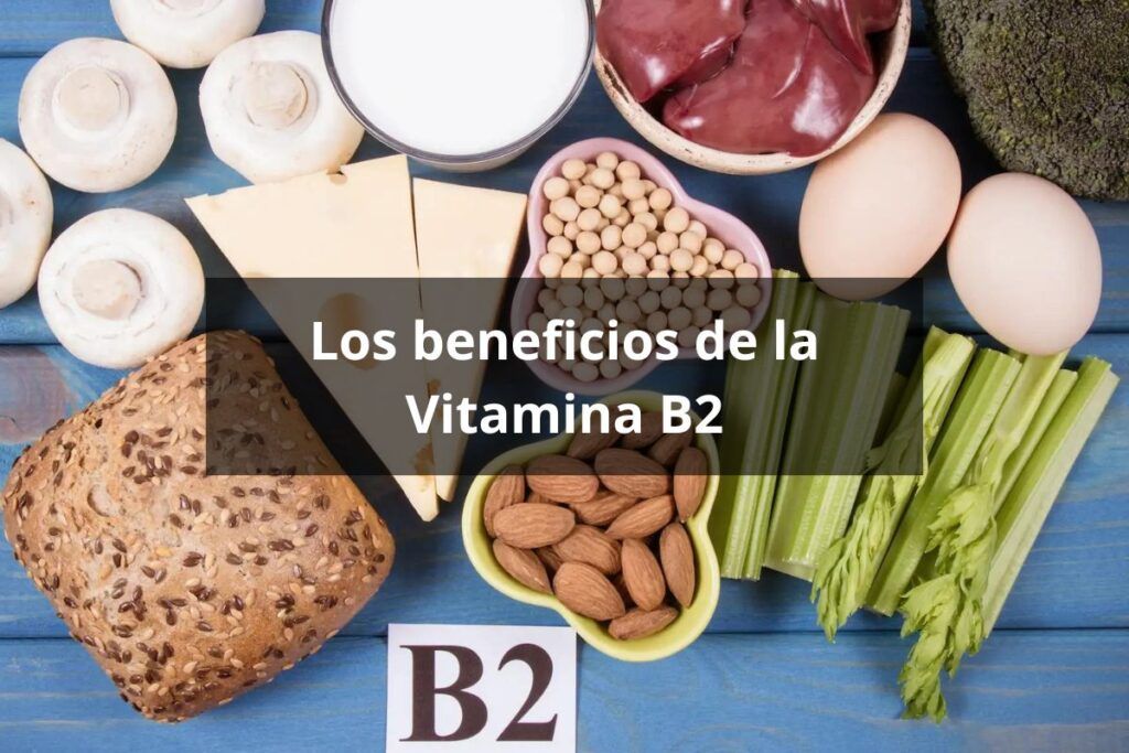 los-beneficios-de-la-vitamina-b2